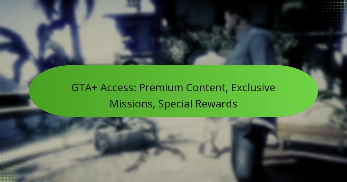 featured-image-gta-access-premium-content-eclusive-missions-special-rewards