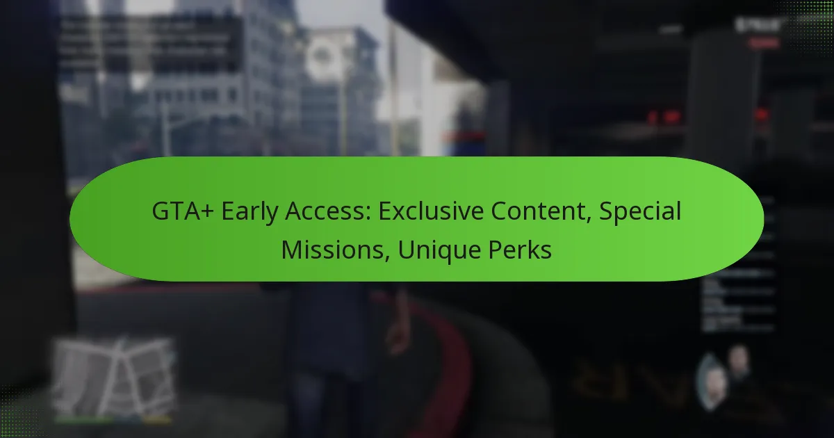featured-image-gta-early-access-eclusive-content-special-missions-unique-perks
