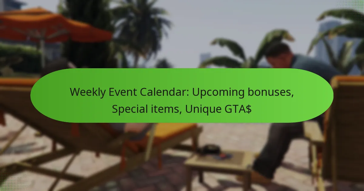 featured-image-weekly-event-calendar-upcoming-bonuses-special-items-unique-gta