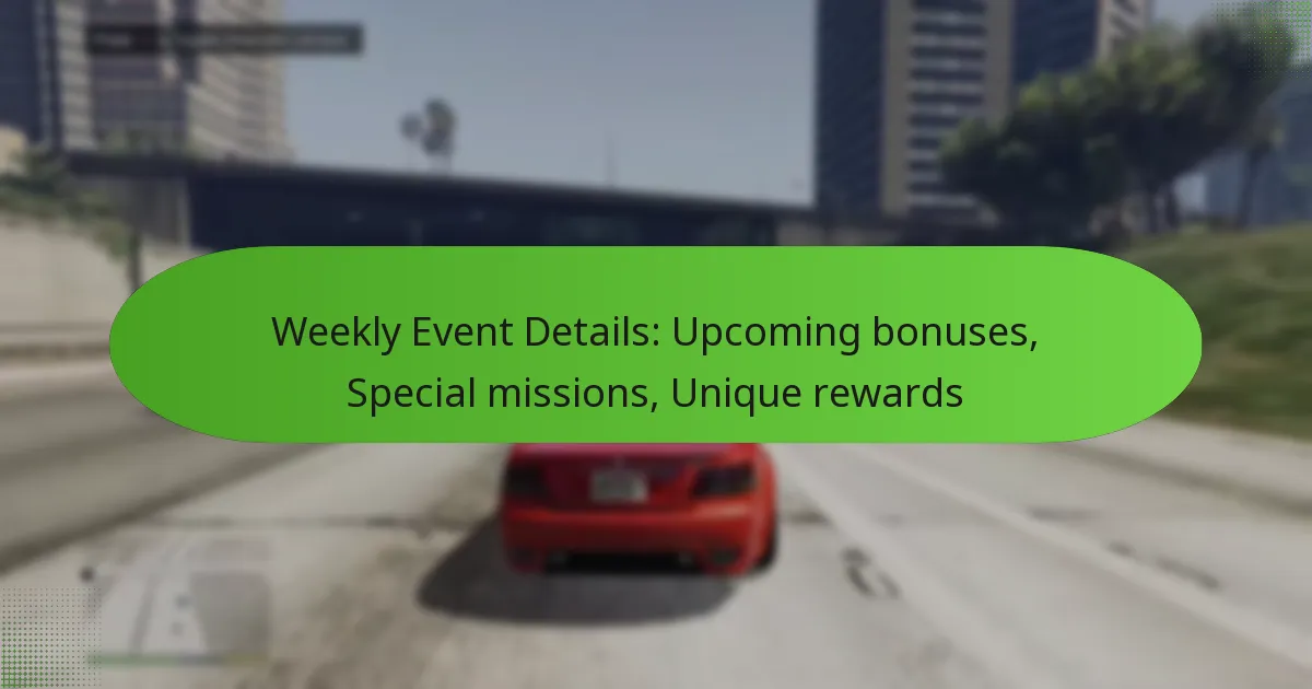 featured-image-weekly-event-details-upcoming-bonuses-special-missions-unique-rewards