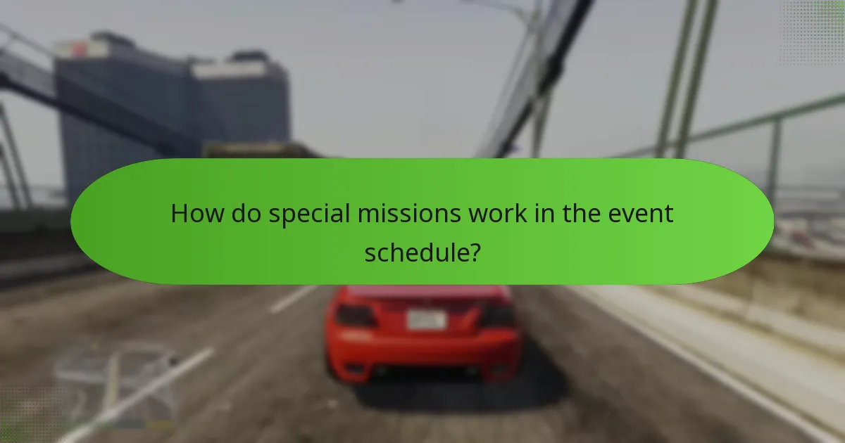 How do special missions work in the event schedule?