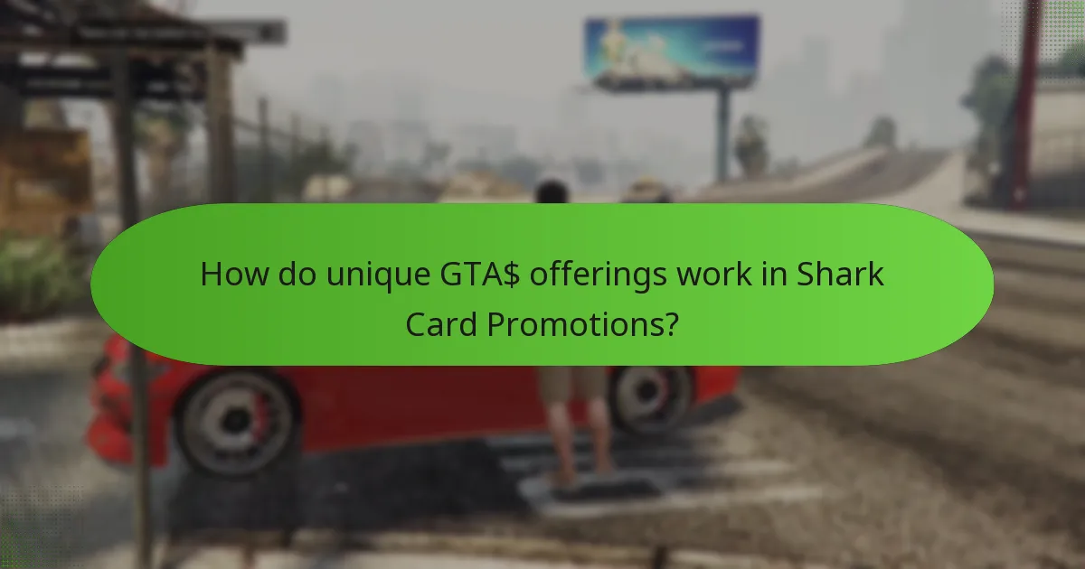 How do unique GTA$ offerings work in Shark Card Promotions?