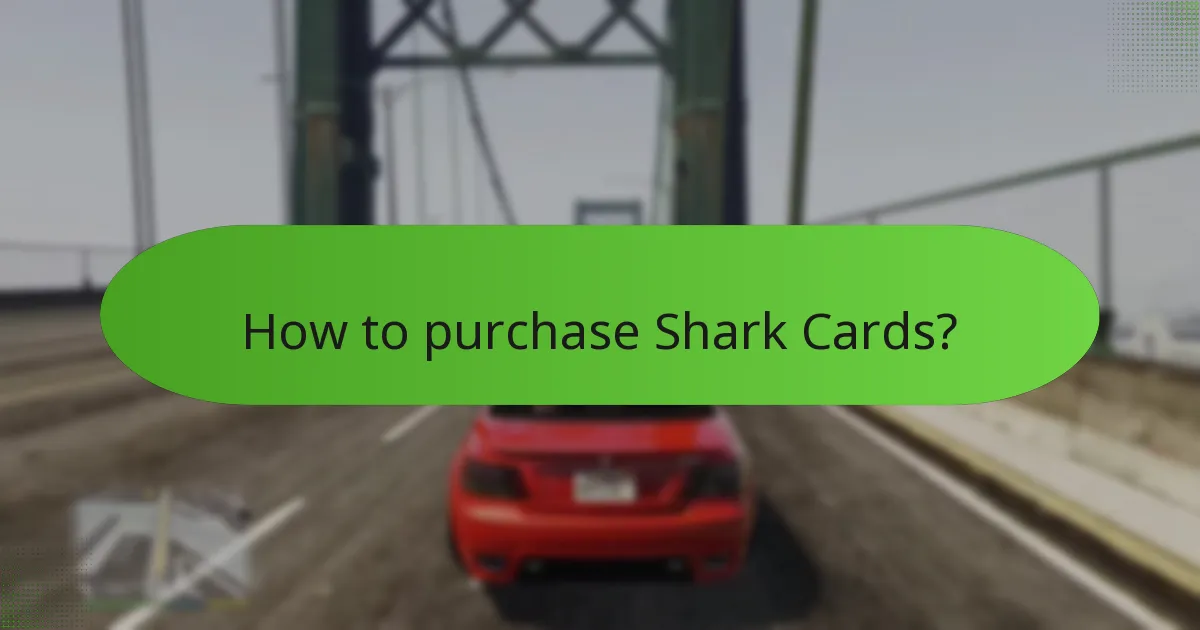 How to purchase Shark Cards?