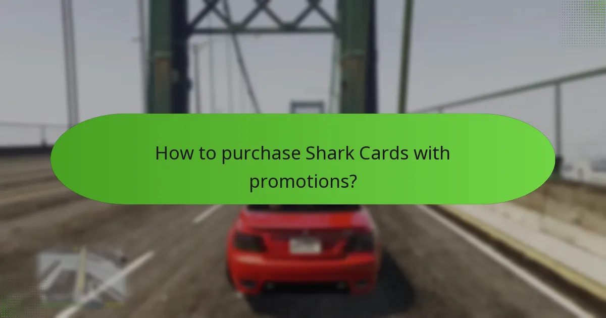 How to purchase Shark Cards with promotions?