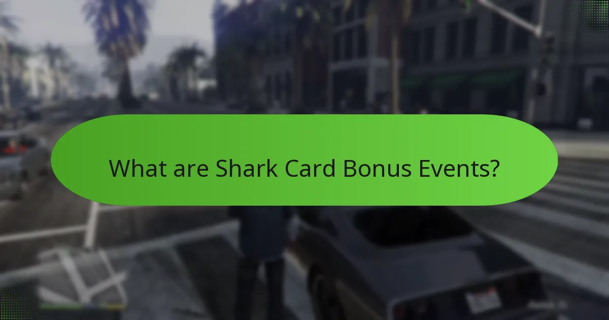 What are Shark Card Bonus Events?