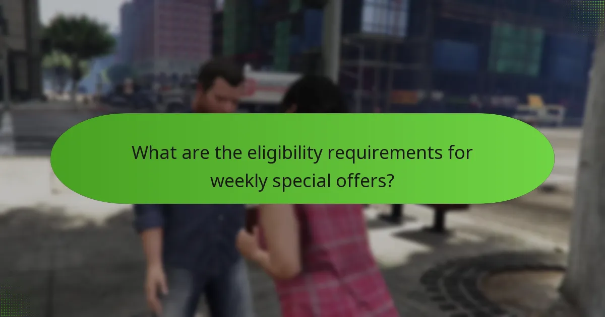 What are the eligibility requirements for weekly special offers?