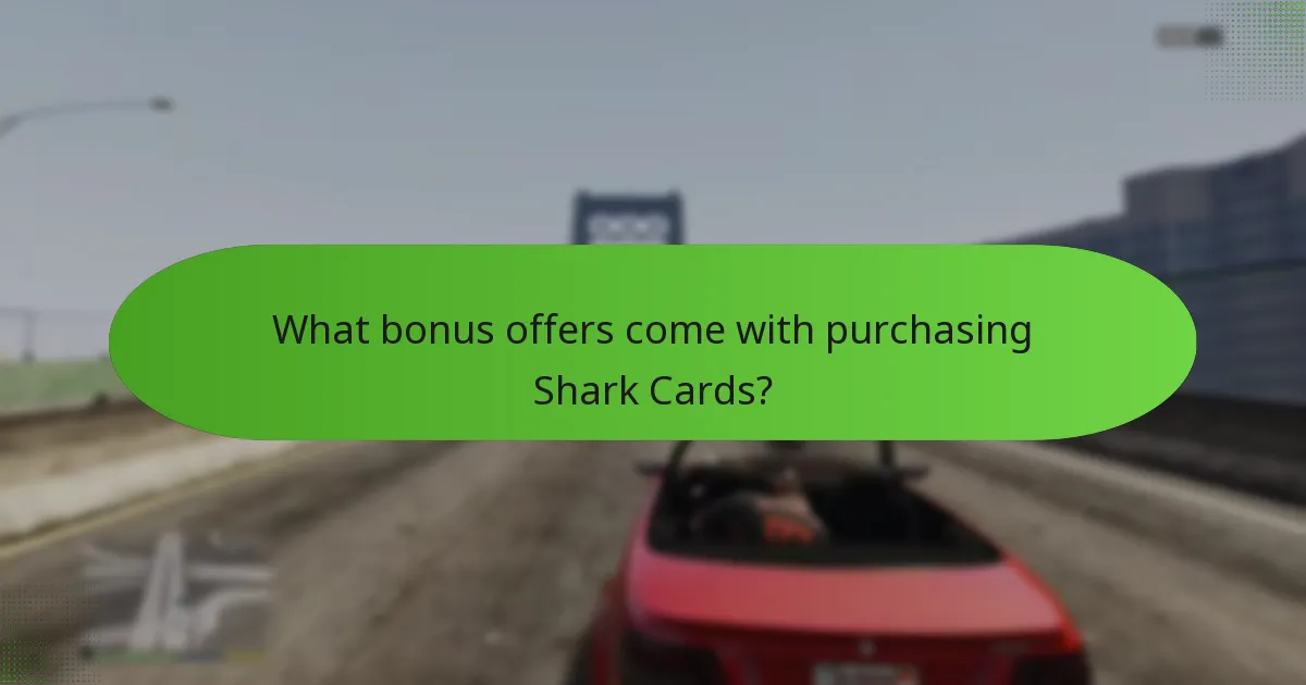 What bonus offers come with purchasing Shark Cards?