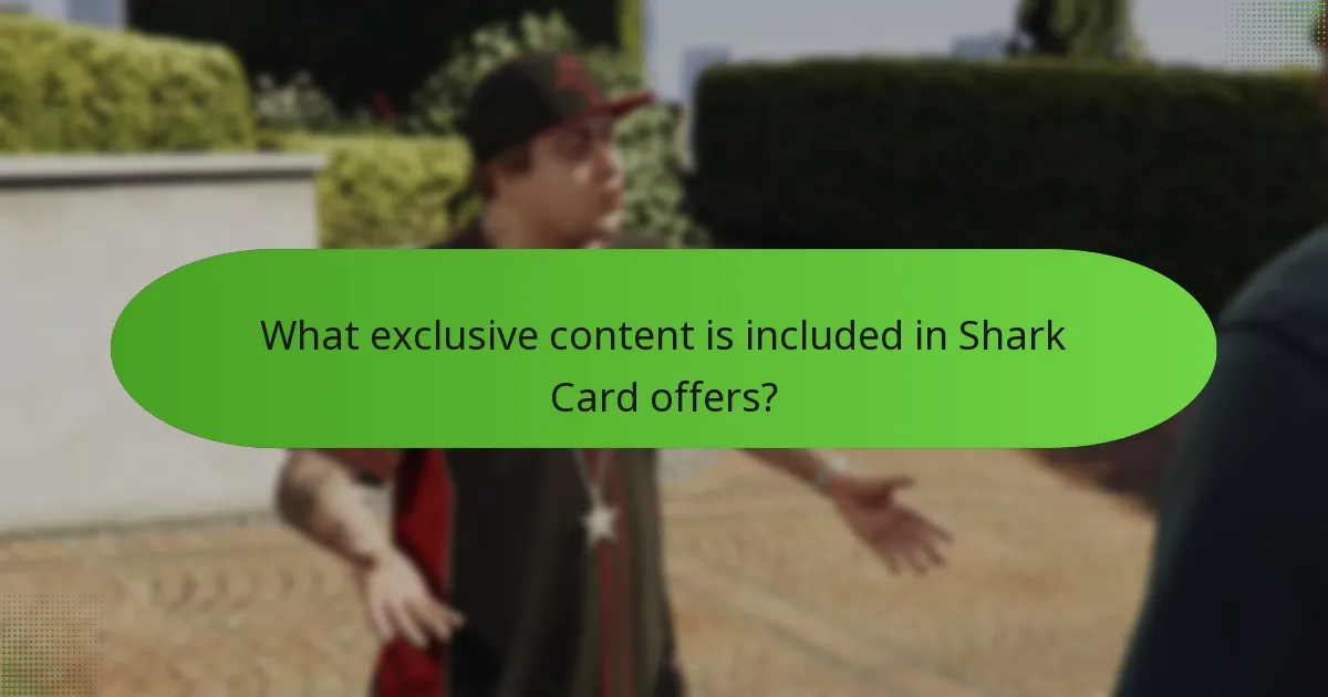 What exclusive content is included in Shark Card offers?