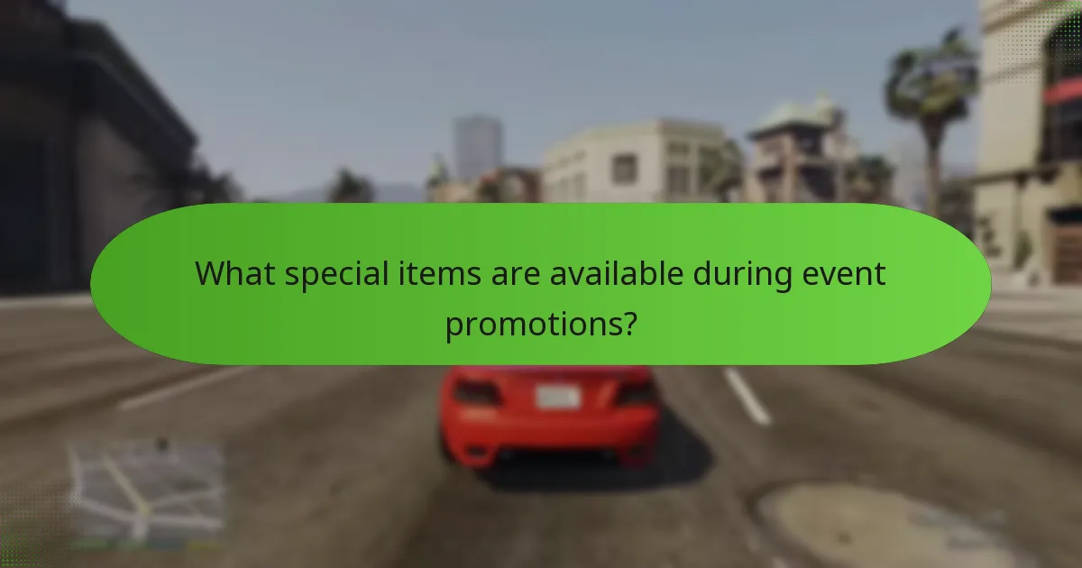 What special items are available during event promotions?