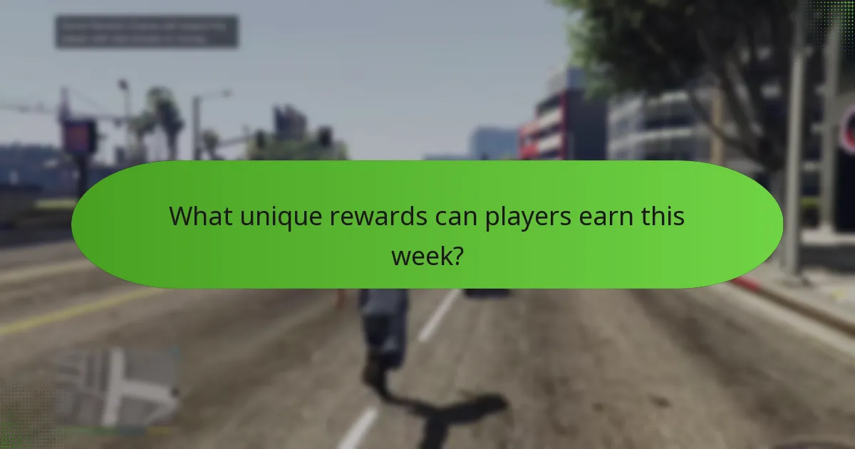 What unique rewards can players earn this week?