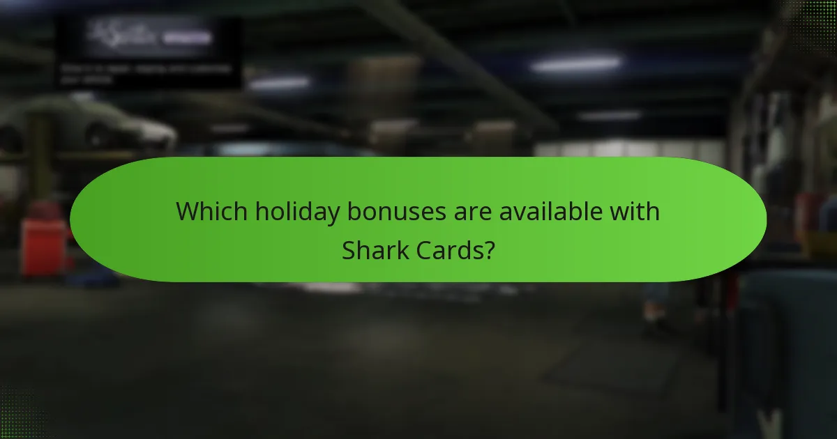 Which holiday bonuses are available with Shark Cards?